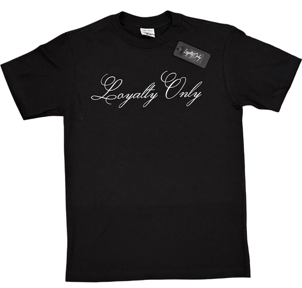 T-Shirt - “LoyaltyOnly